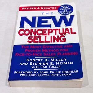 The New Conceptual Selling By Robert B Miller